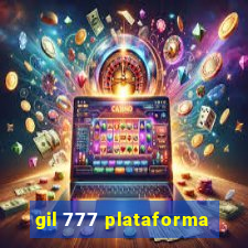 gil 777 plataforma